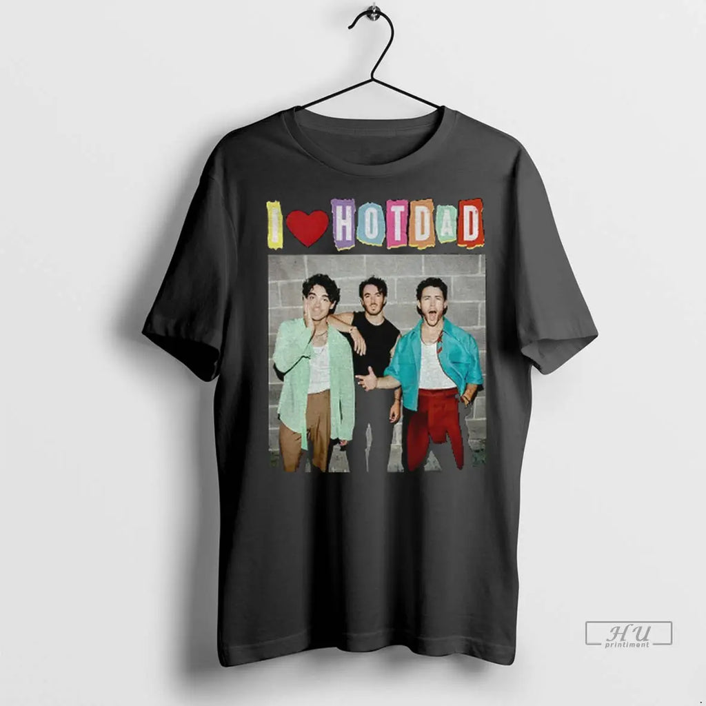 Trending I Love Hot Dads Jonas Brothers Music Fan T Shirt