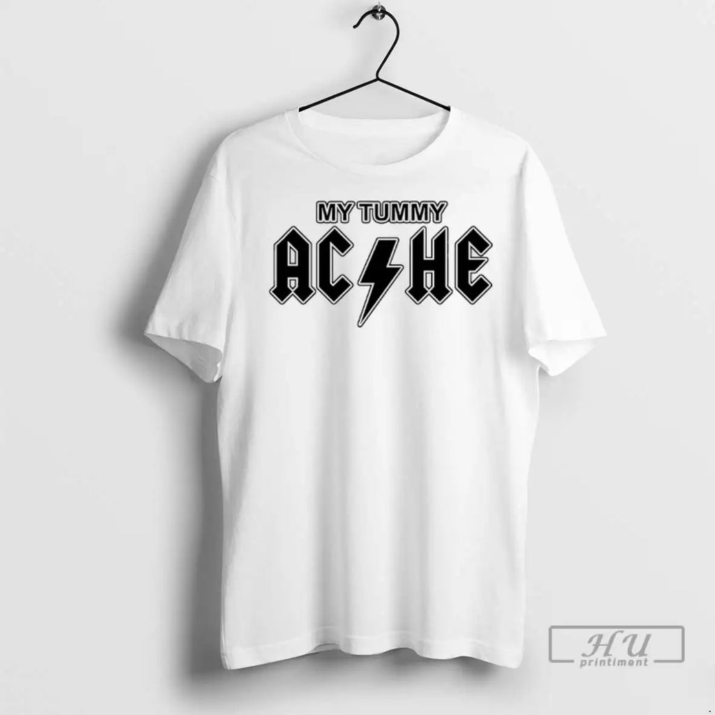 Trending My Tummy Ac He T Shirt