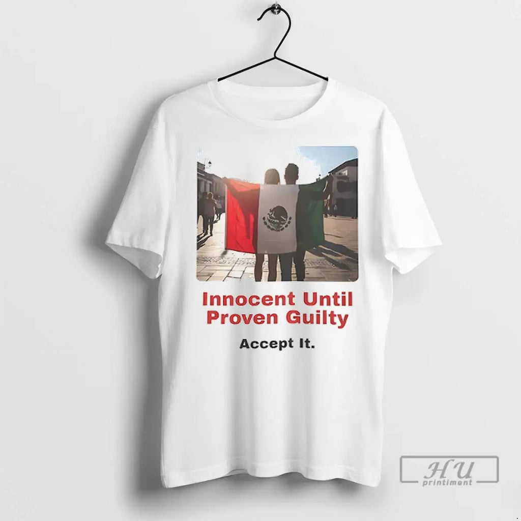 Trending No Kings Innocent Until Proven Guilty Accept It 2 Sided T Shirt