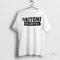 Trending Oriyomi Omo Adewolu Ladies T Shirt