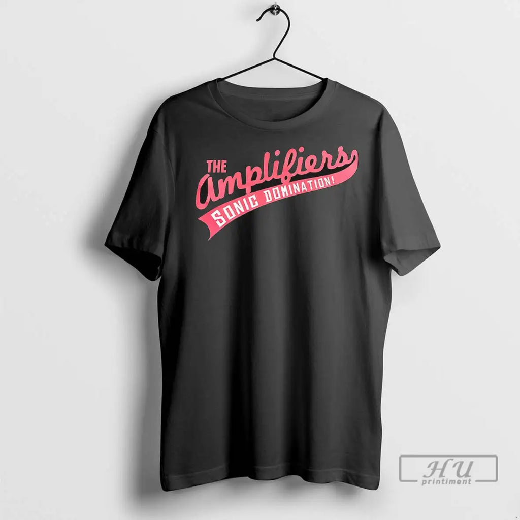 Trending The Amplifiers Domination T Shirt