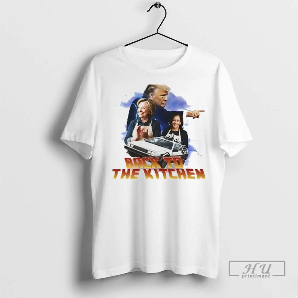 Trending Trump Back To The Kitchen Kamala Harris And Hillary Clinton T Shirt