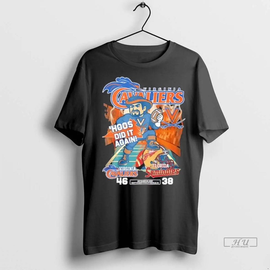 Trending Virginia Cavaliers Vs Florida Seminoles Hoos Did It Again T Shirt
