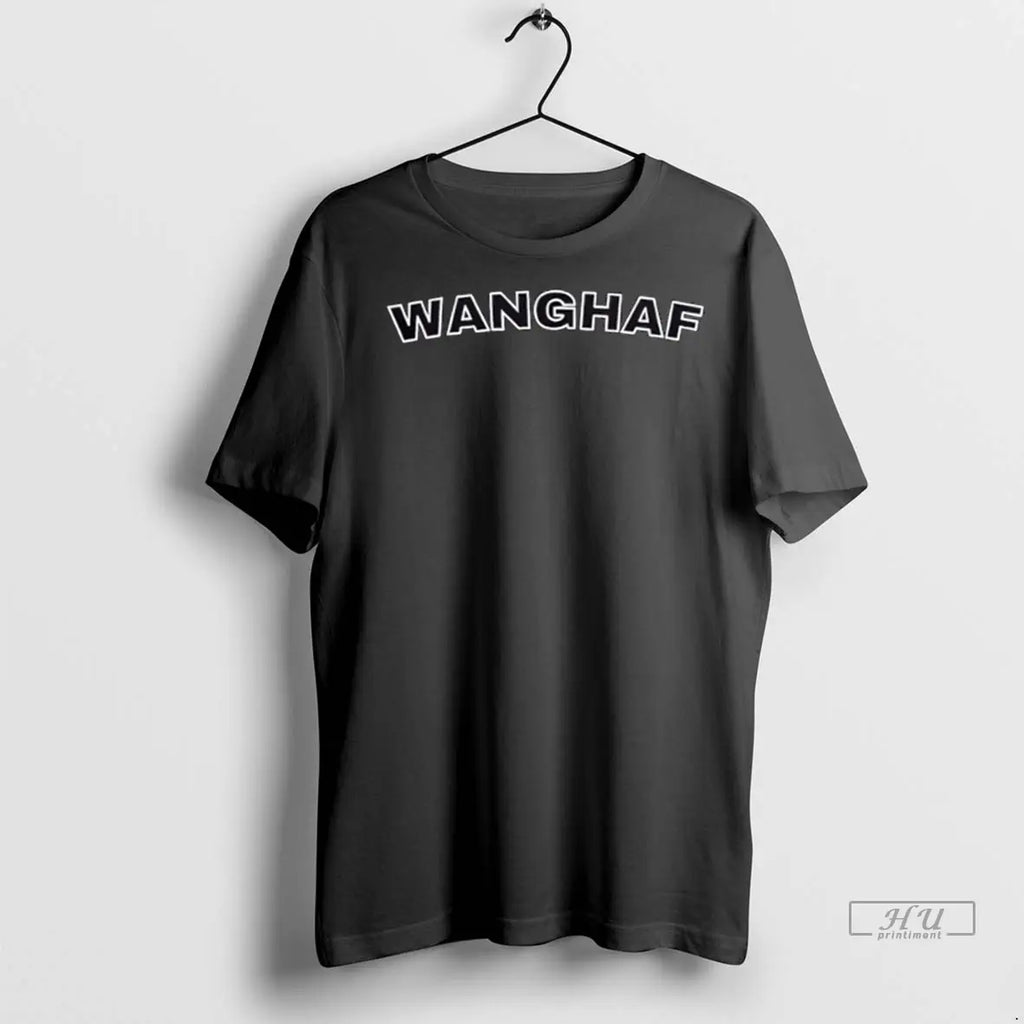 Trending Wanghaf Funny Quote T Shirt