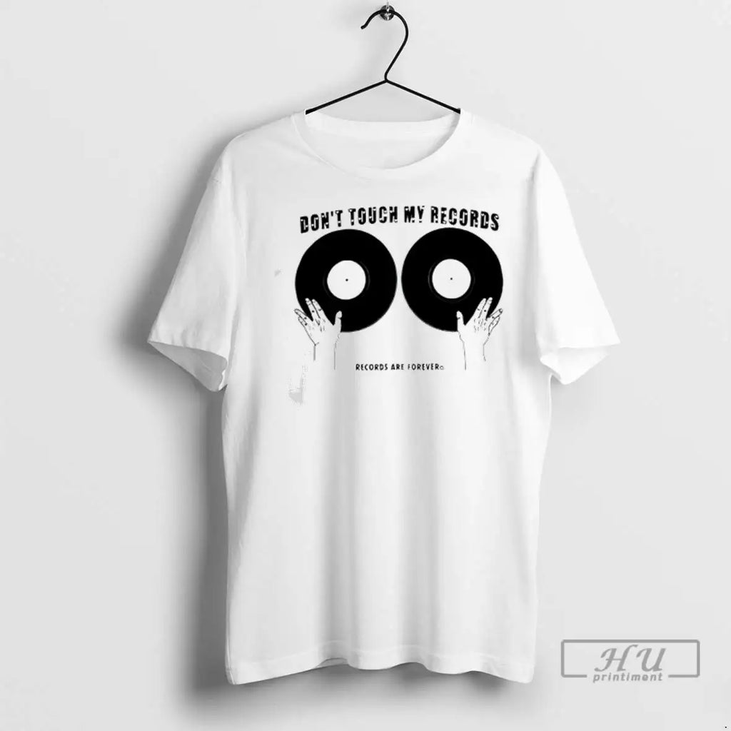 Trending Dont Touch My Records Records Are Forever Classit T Shirt