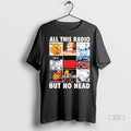 Trendy All This Radio But No Head Shirt Sweater