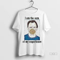 Trendy Hannibal Lecter I Am The Sum Of My Experience Shirt Sweater