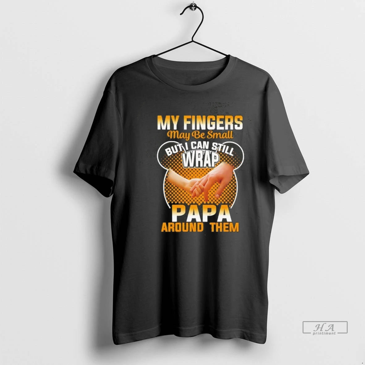 Trendy My Fingers May Be Small But I Can Still Wrap Papa Tee Shirt Sweater