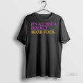 Viral Its All Just A Bunch Of Hocus Pocus Tee Shirt Sweater