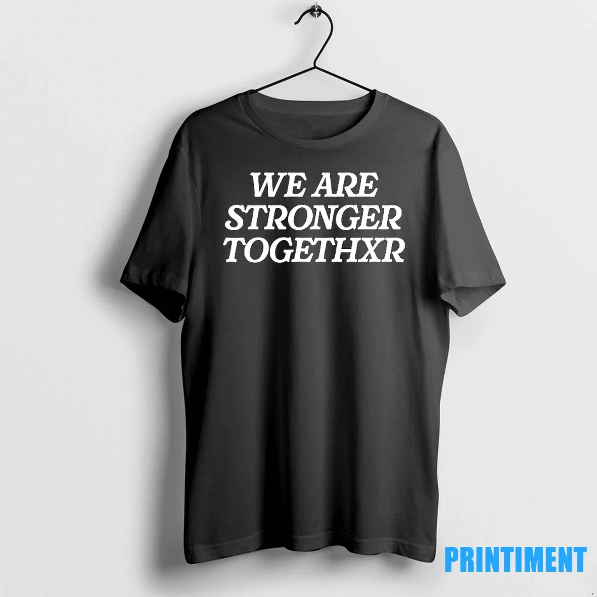 We Are Stronger Togethxr Sport Tshirts Sweater
