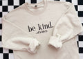 Be Kind Embroidered Crewneck | Funny Embroidered Sweatshirt