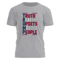Truth Really Upsets Most People Tee - 2355