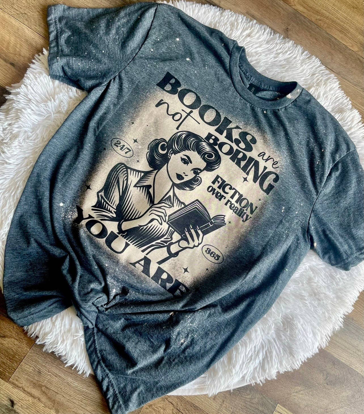 Books Are Not Boring You Are Bleached T-Shirt