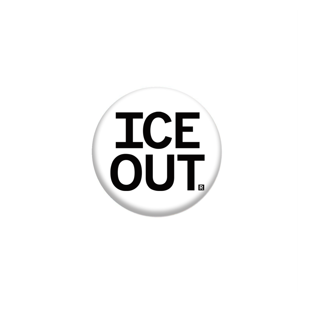 Ice Out 1.5" Button