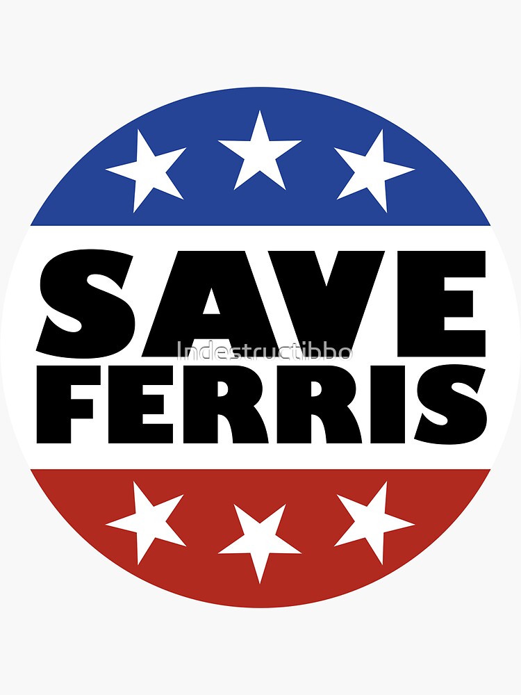 Save Ferris Badge by Indestructibbo
