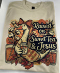 Raised On Sweet Tea and Jesus T-Shirt/ Sweatshirt