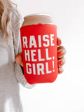 Raise Hell Girl Can Cooler, Drink Sleeve - Red