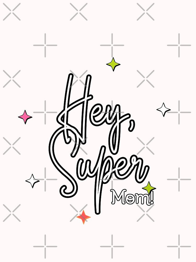 Hey, Super Mom by Nfcollectives1
