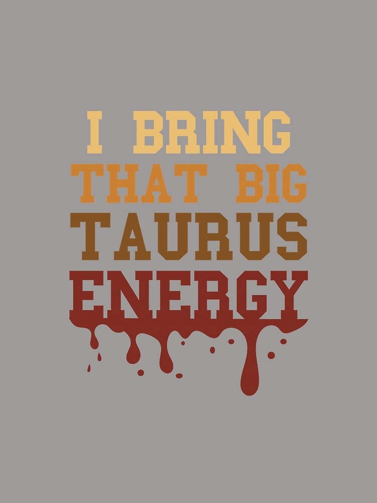 Big Taurus Energy Men Melanated Women Zodiac Drip Birthday Comfort Colors by miuukiuu