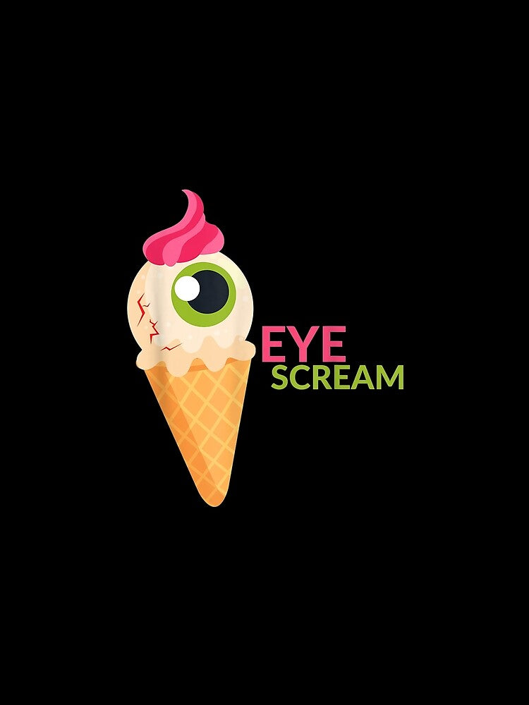 Eye And Scream Funny Playful Twist on the Words ‘Ice Cream by DavidWGreg