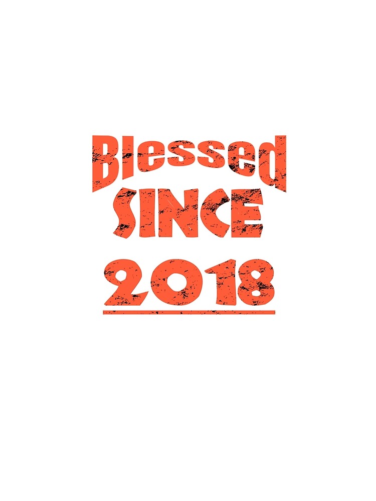 Birthday Gift Born in 2018 Birthday Gift T-Shirt by VG14