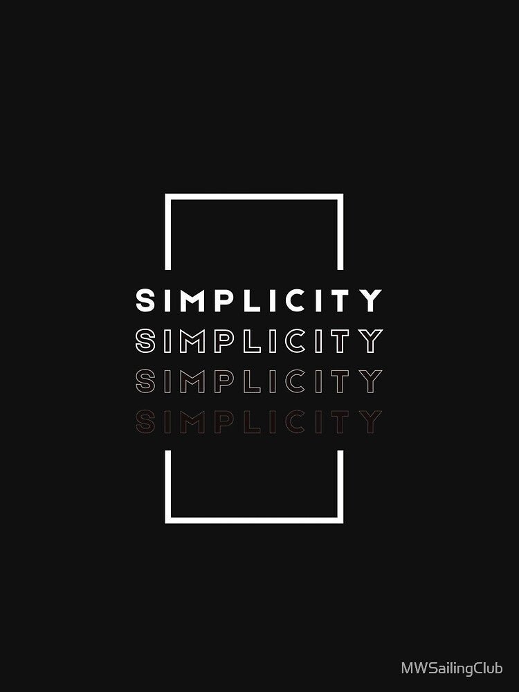 Simplicity Minimalist Typography – Clean Modern Aesthetic Design by MWSailingClub