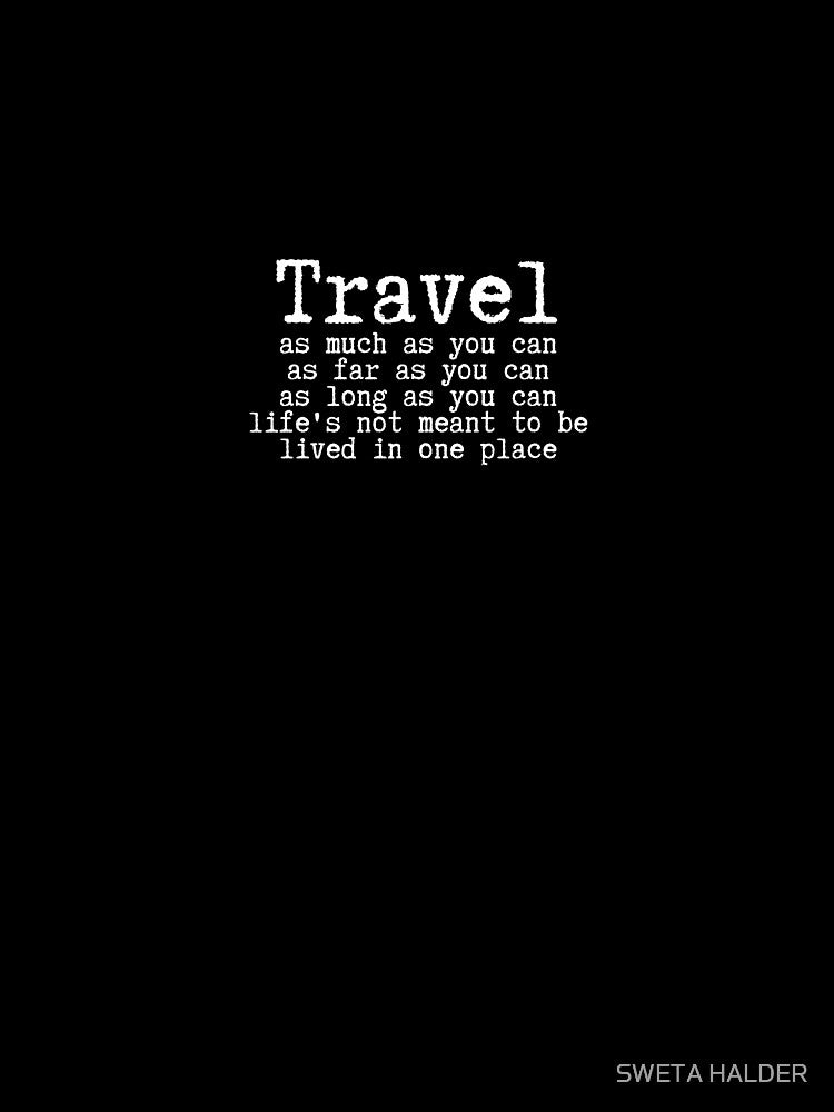Travel Quote by SWETA HALDER
