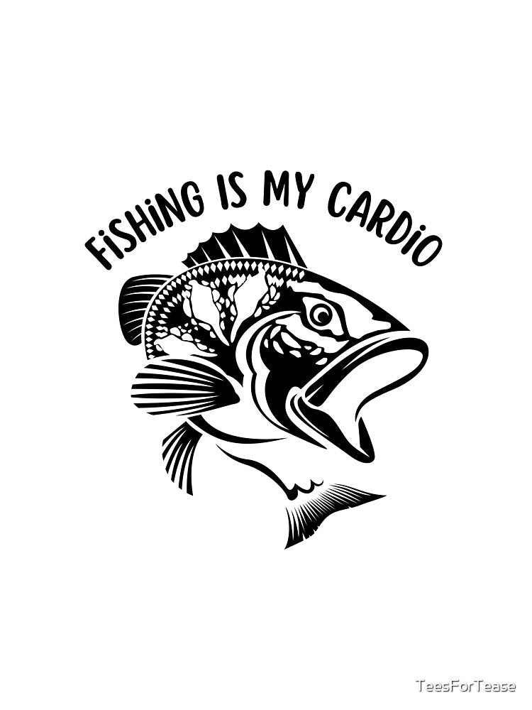 Fishing Is My Cardio Funny Fishing by TeesForTease