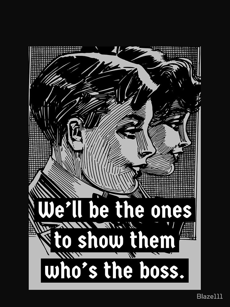 We Are The Boss Here. by Blaze111