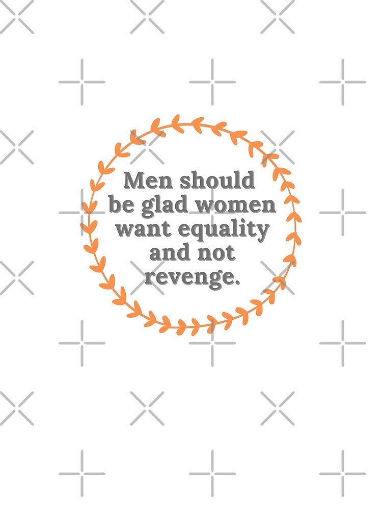 Women Want Equality, Not Revenge by monica-mirt