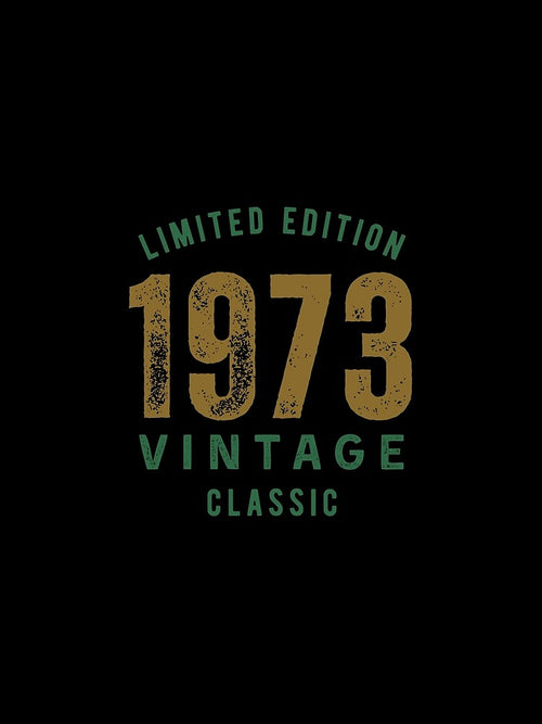 1973 Vintage Classic Limited Edition Birthday Gift Born in 1973 by HYPNK
