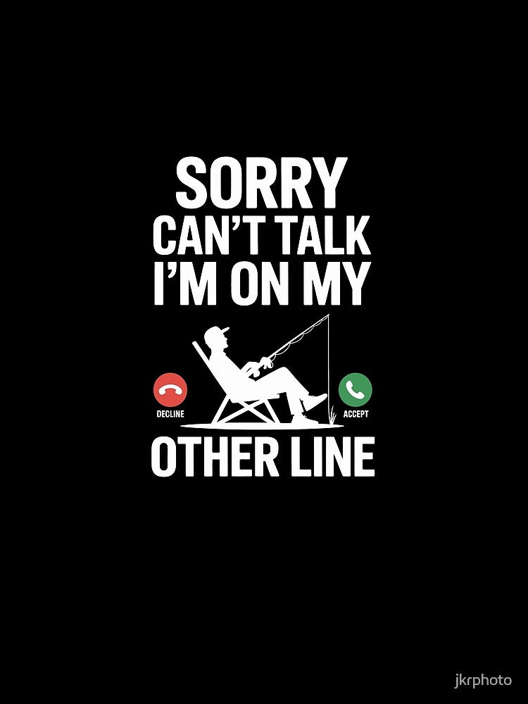 sorry cant't talk i'm on my other line by jkrphoto