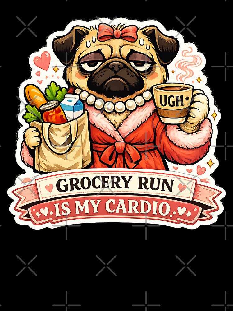 Funny Pug Mom Gift Tired Dog Mom Grocery Humor by Gentlestate