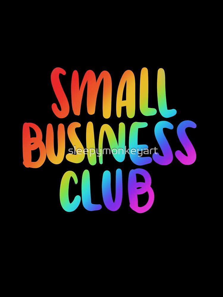 Small Business Club by sleepymonkeyart