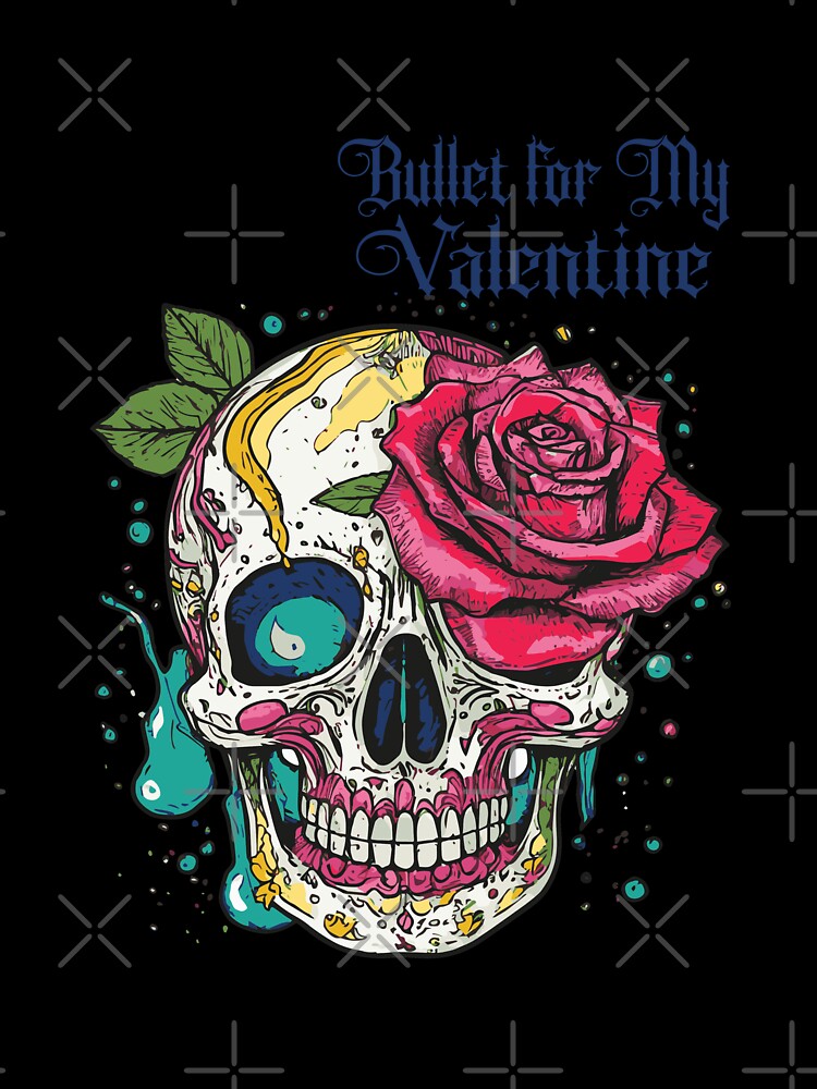 Bullet for my Valentine by Tamara Andric