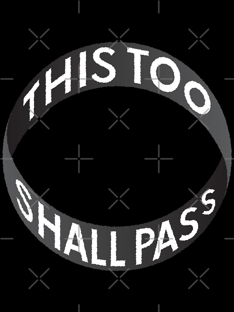 This Too Shall Pass by So Witcasm ?