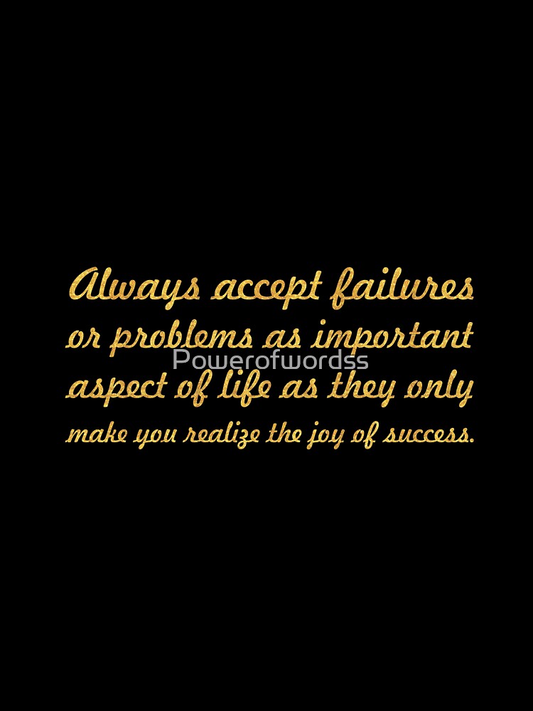 Always accept... Inspirational Quote by Powerofwordss