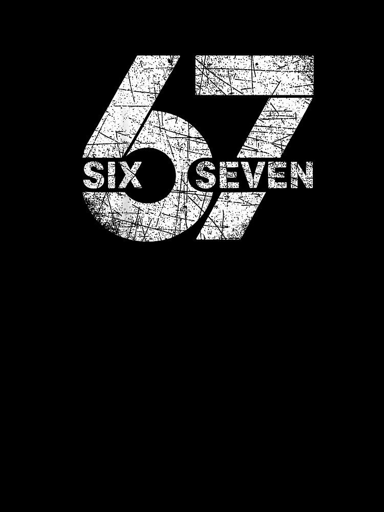 67 Six Seven Meme by grumpzara