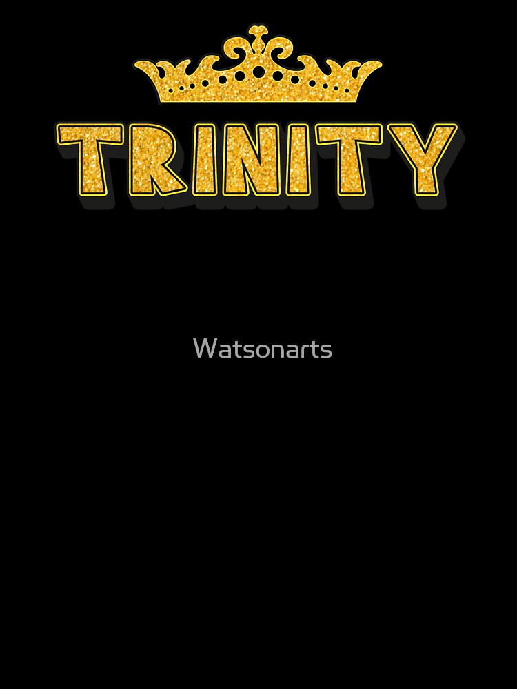 Trinity Personalized Funny Custom Name Crown Design by Watsonarts