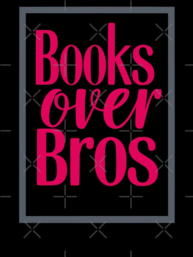 Books Over Bros by Kiwi007