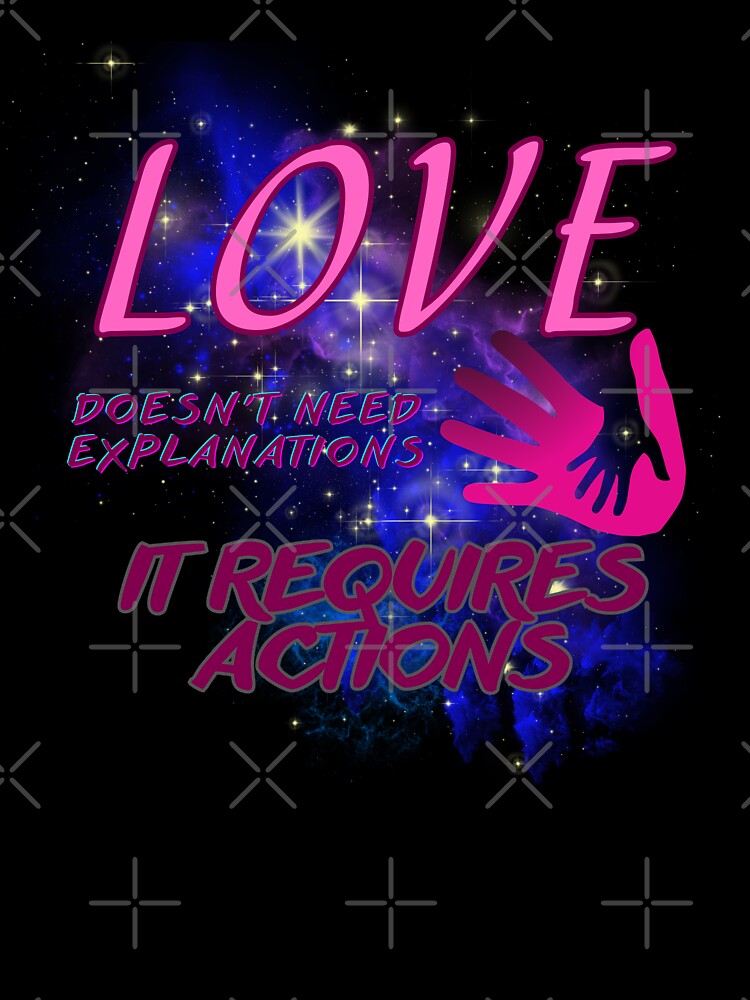 Love doesn't need explanations. It requires actions. by Oksanka21