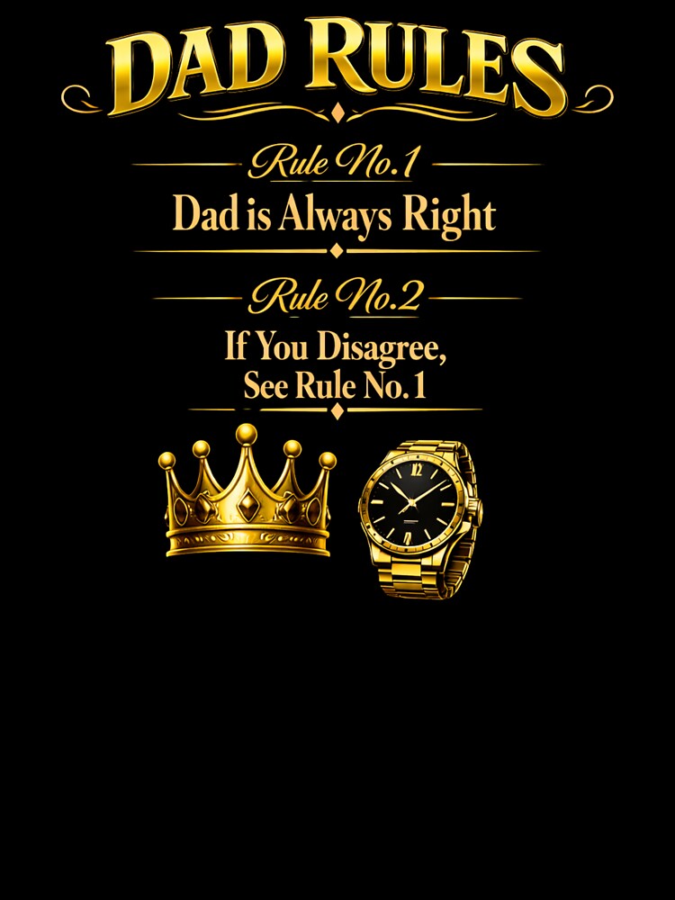 Funny Dad Rules Shirt - Dad is Always Right by MyWellbeing26