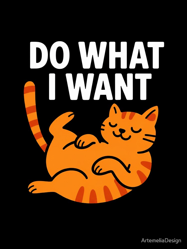 Do What I Want by ArtemeliaDesign