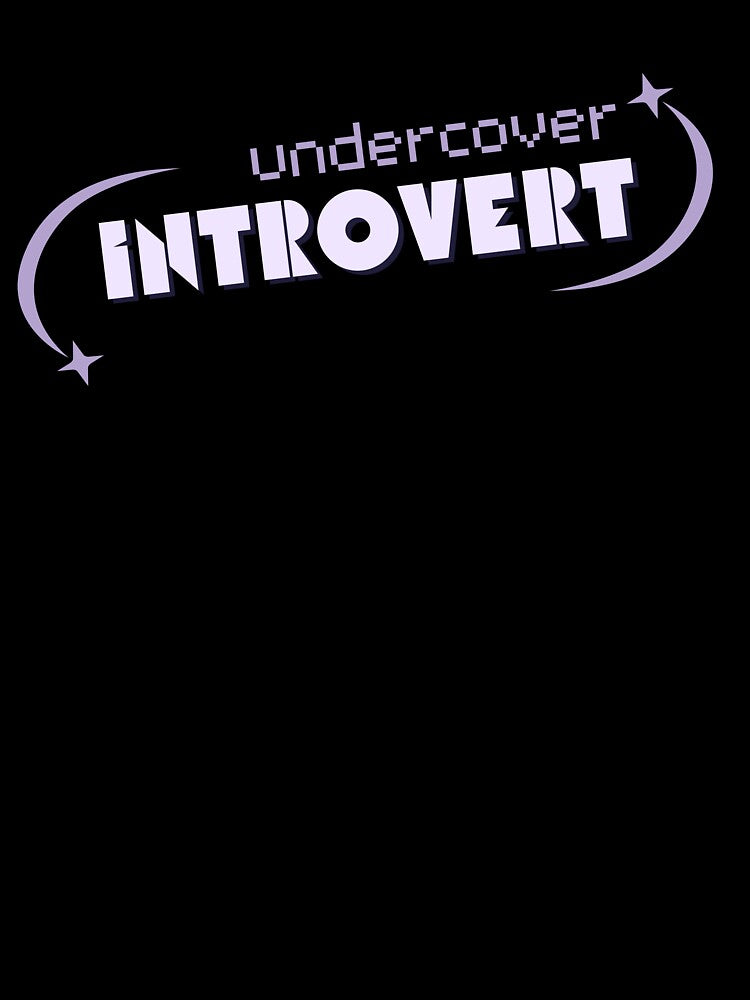 Undercover Introvert Antisocial Design by ZuzDoesDesigns