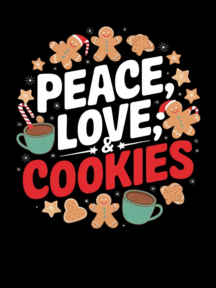 Peace, Love, & Cookies - Christmas Cheer by VioladesignByRW