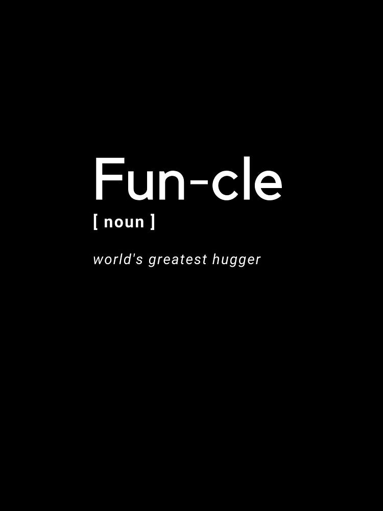 Funcle Noun Funny Definition Dictionary Meme Design by popotamfriends