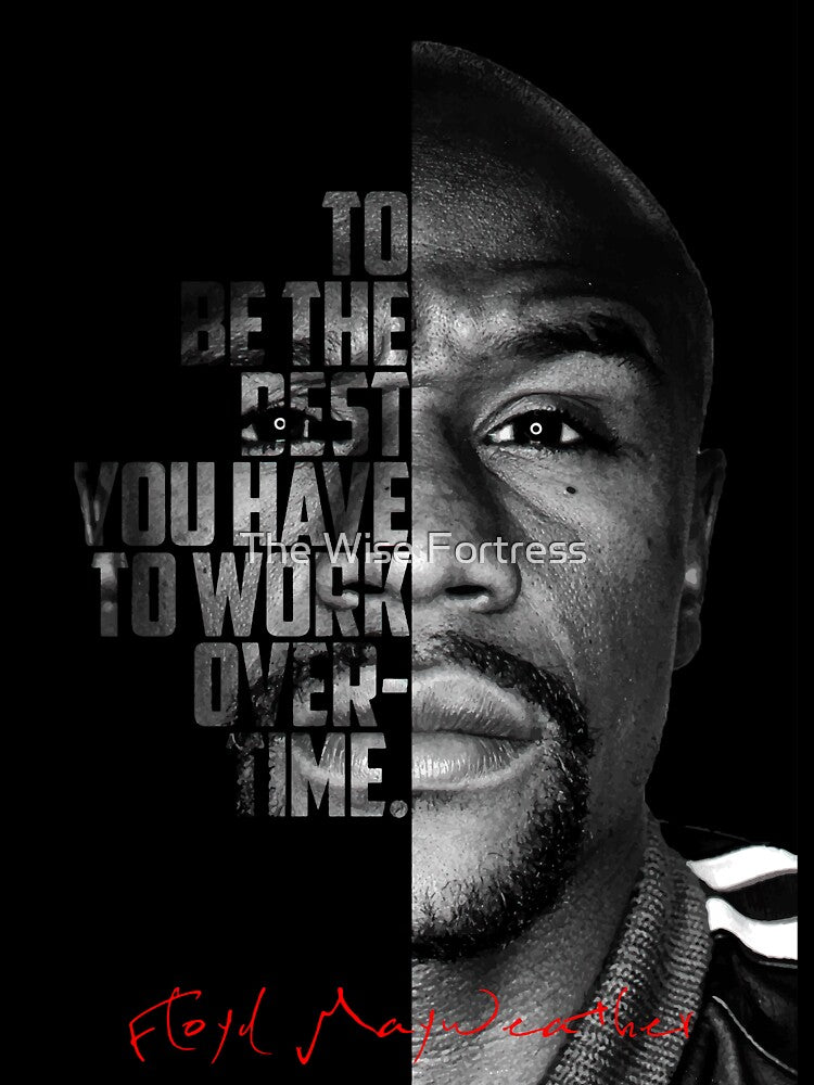 Black and white Floyd Mayweather quote. by The Wise Fortress