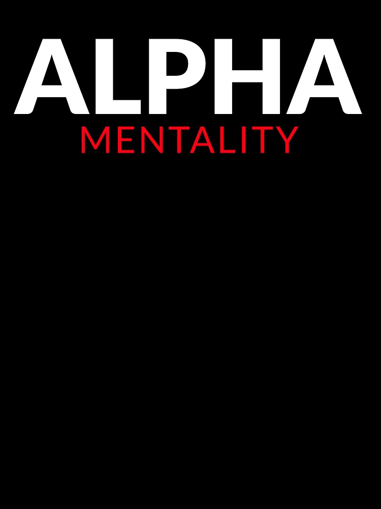 Alpha Mentality by GymMotivation