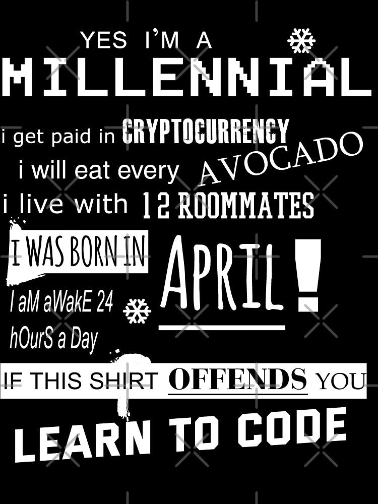 Yes i am a Millennial - I was born in April by T UNIQUE