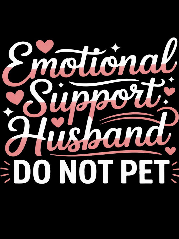 Emotional Support Husband Do Not Pet Funny Fathers Day by JosephMelendez6